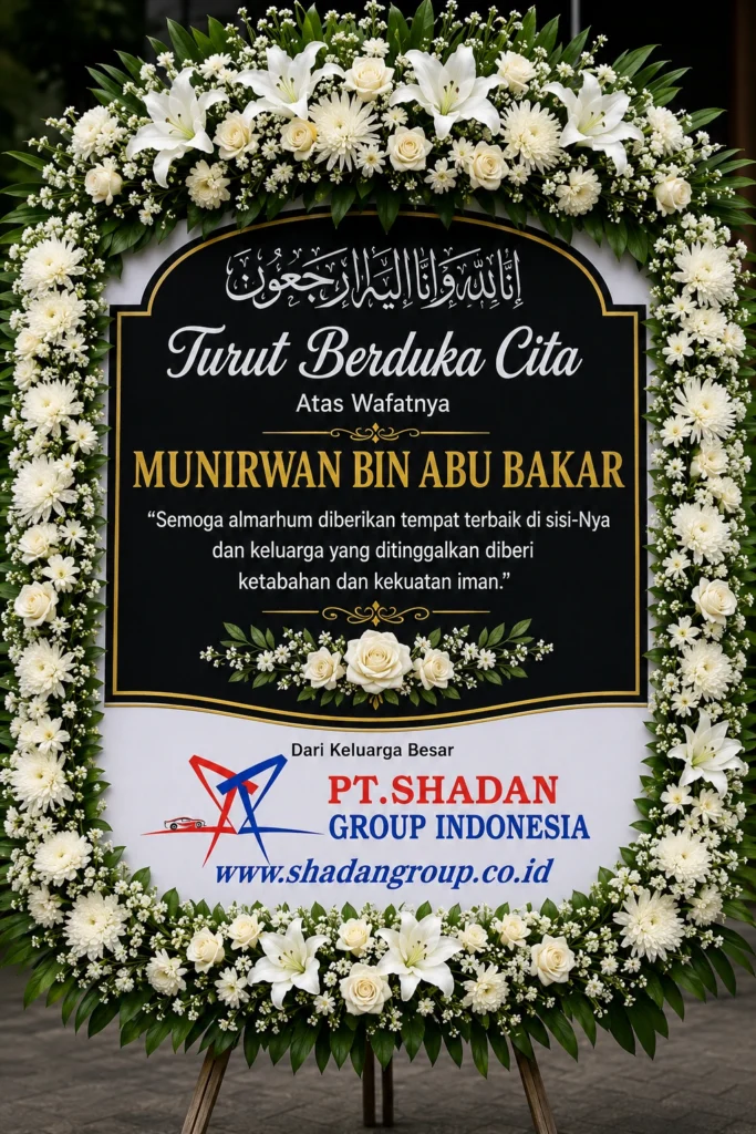 Turut Berduka Cita Atas Wafatnya Bapak Munir Bin Abi Bakar